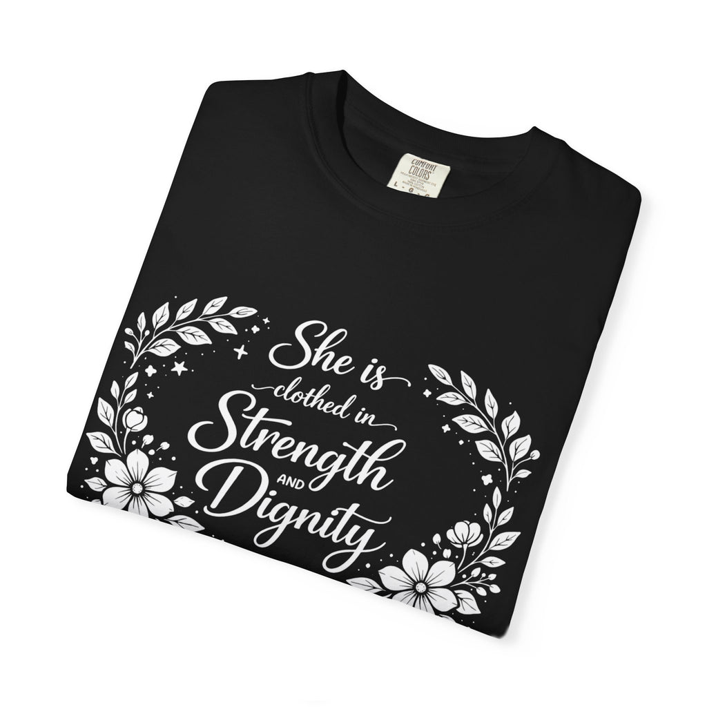 T-Shirt — “She is clothed in Strength and Dignity” Floral Scripture Tee