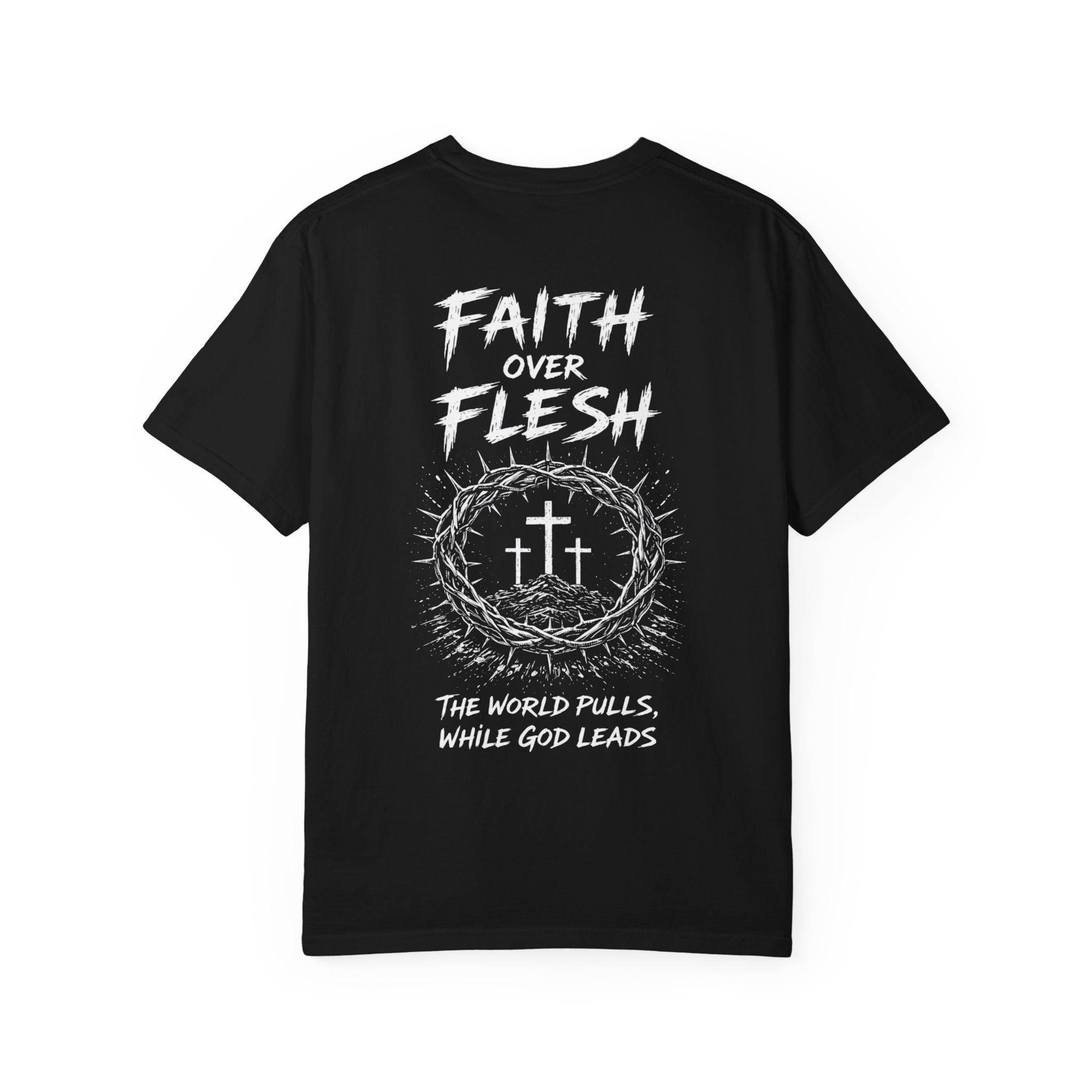Faith Over Flesh T‑Shirt — Christian Crosses & Crown of Thorns Graphic Tee