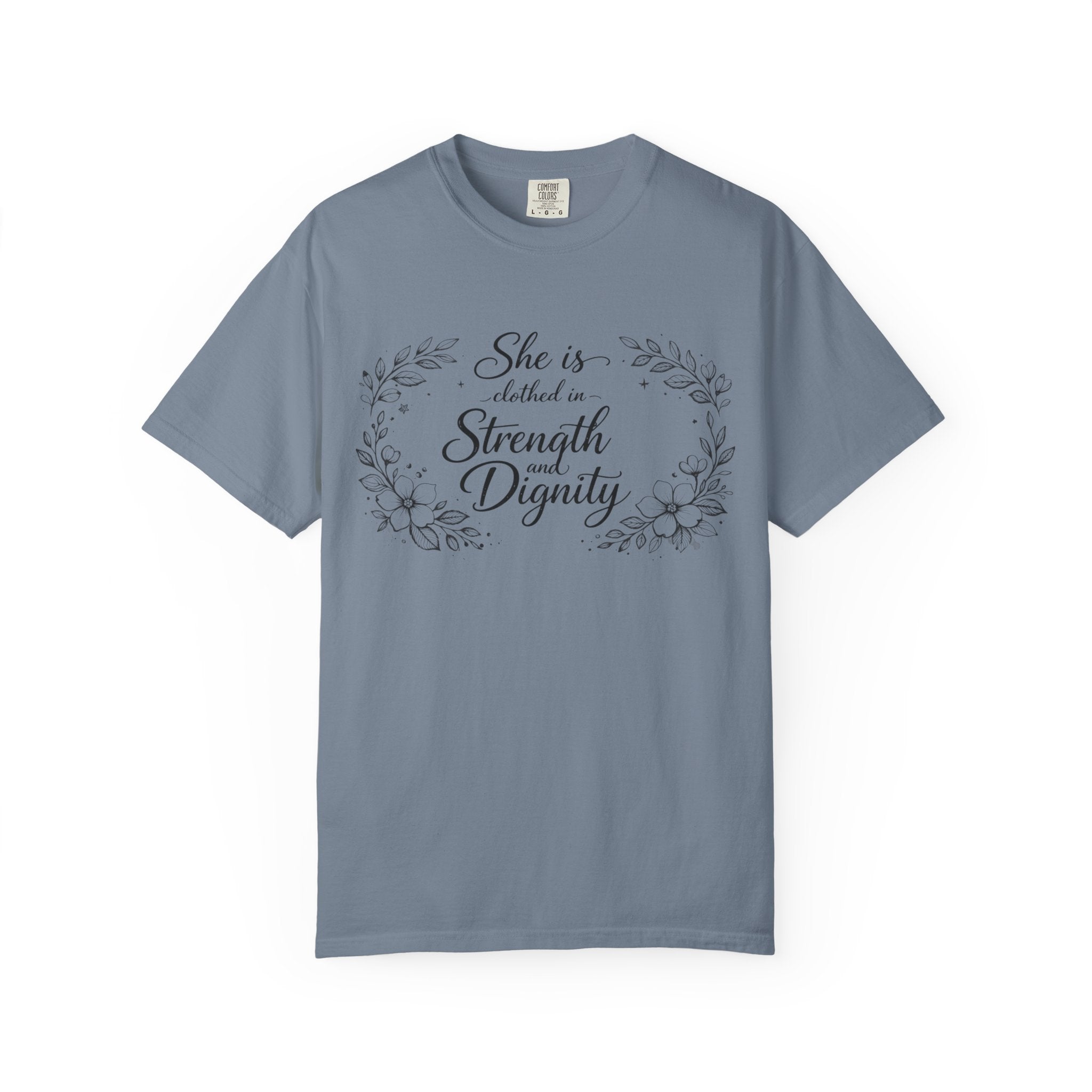 T-Shirt — “She is clothed in Strength and Dignity” Floral Scripture Tee