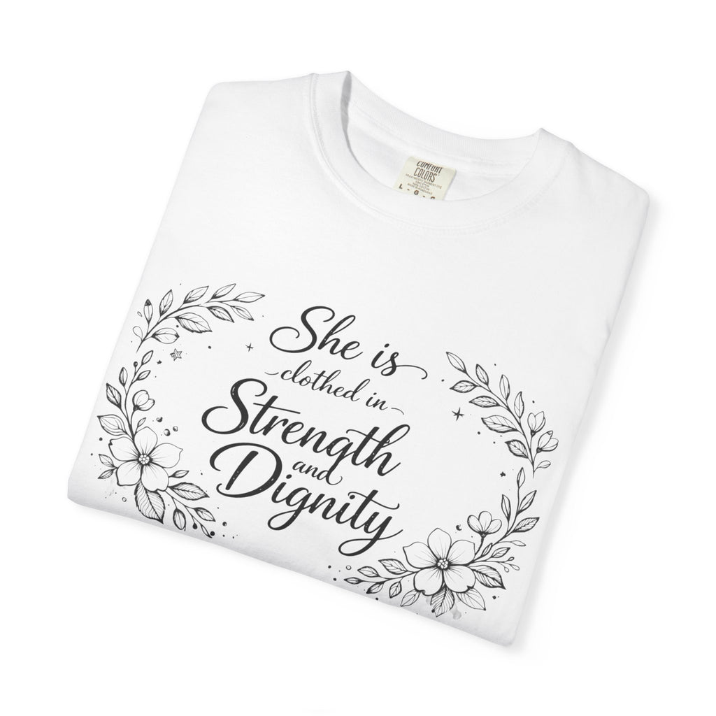 T-Shirt — “She is clothed in Strength and Dignity” Floral Scripture Tee