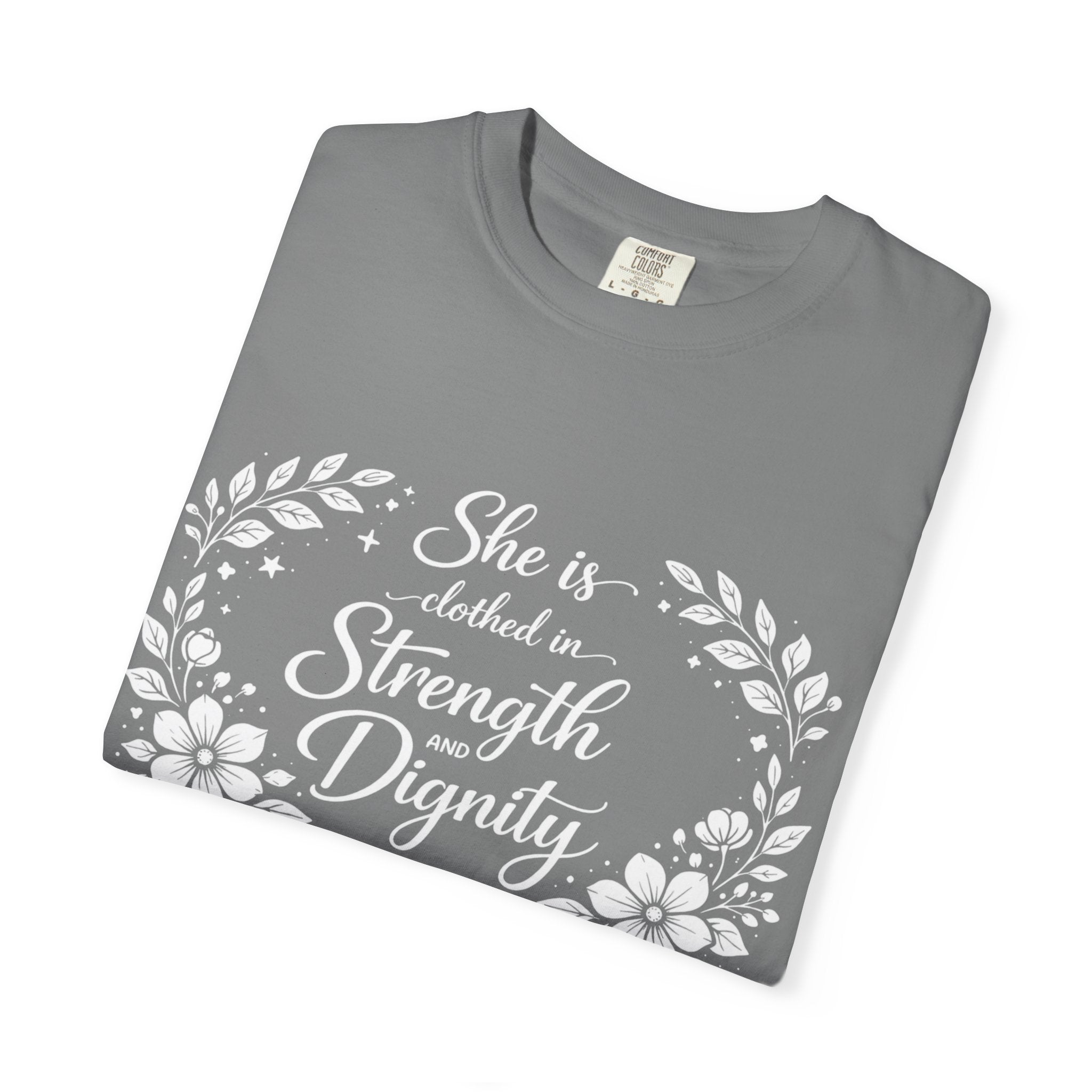 T-Shirt — “She is clothed in Strength and Dignity” Floral Scripture Tee