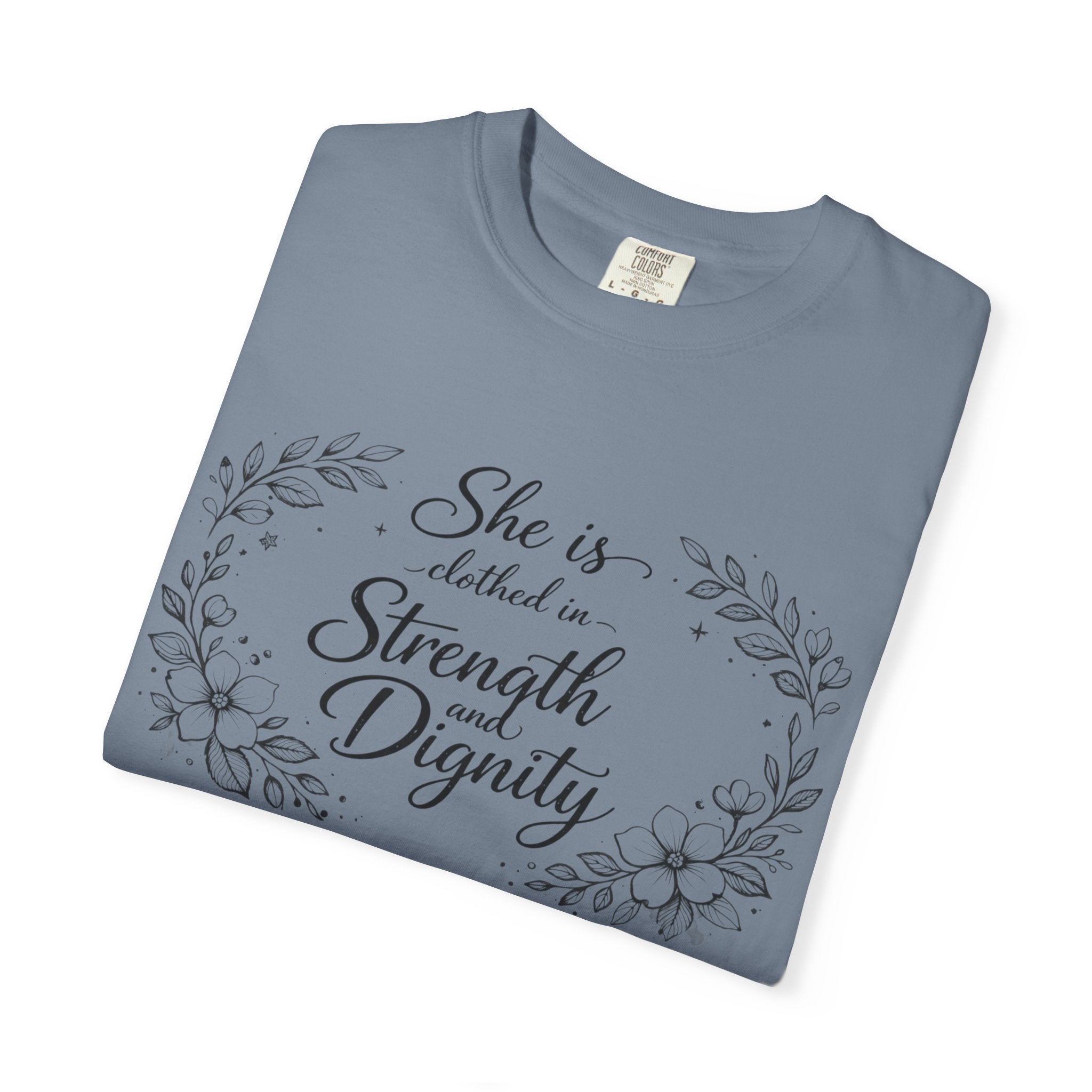 T-Shirt — “She is clothed in Strength and Dignity” Floral Scripture Tee