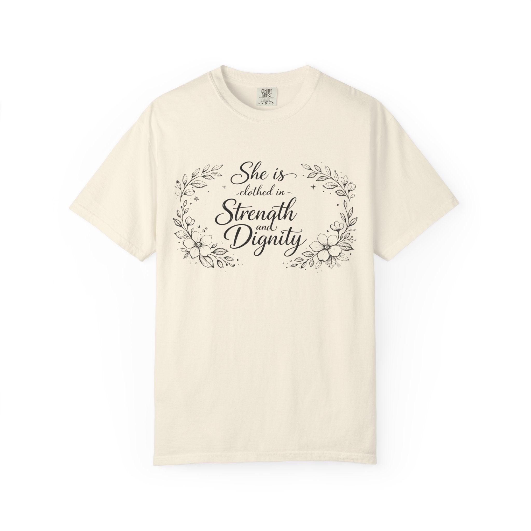T-Shirt — “She is clothed in Strength and Dignity” Floral Scripture Tee