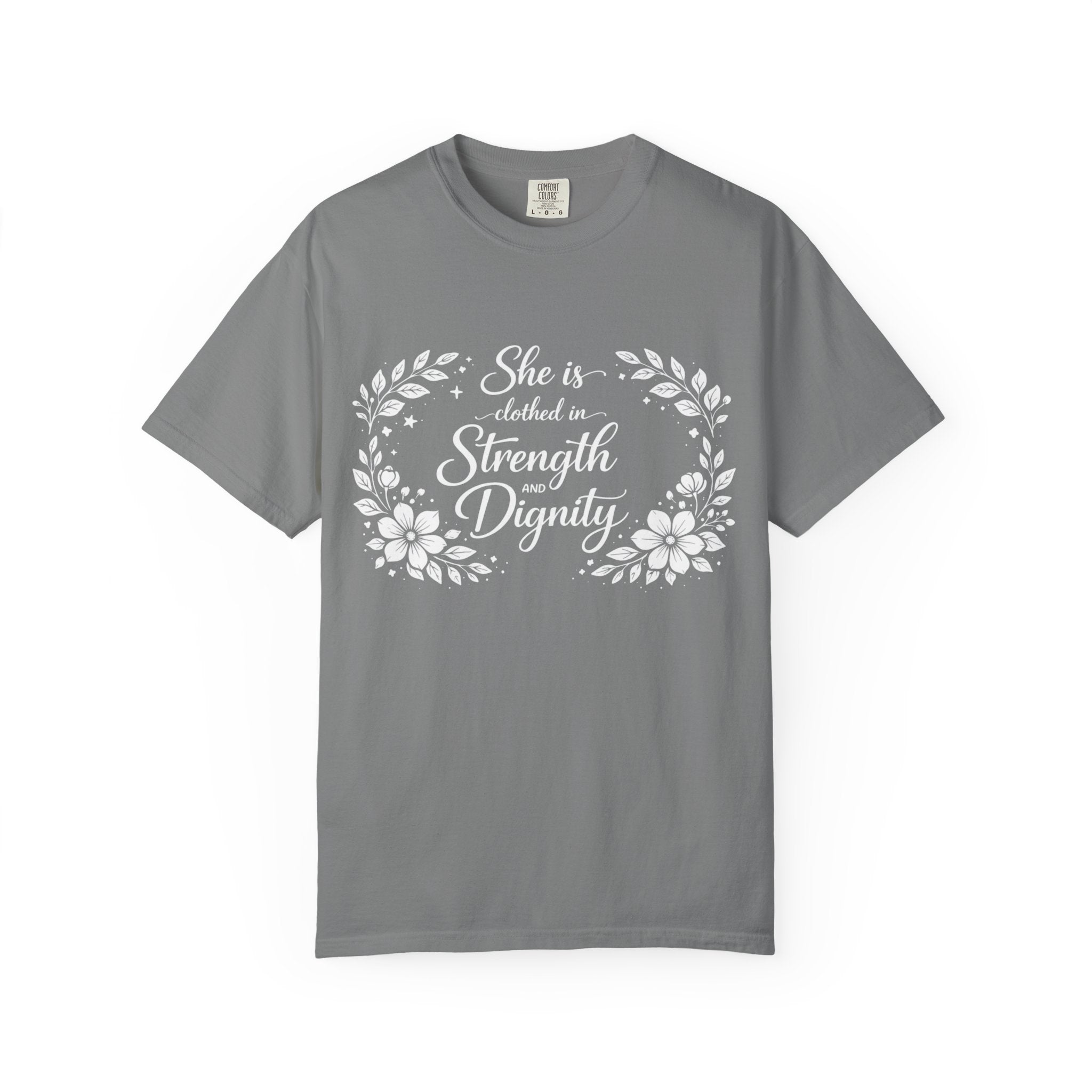 T-Shirt — “She is clothed in Strength and Dignity” Floral Scripture Tee